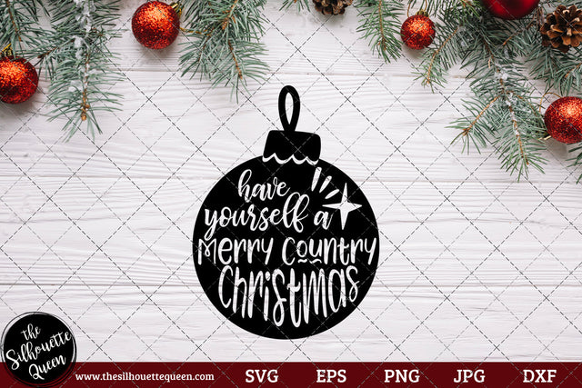Have Yourself a Merry Country Christmas Saying SVG | Christmas SVG | Holiday SVG | Holiday Saying Jpg Eps Dxf Png Cut File for Cricut Clipart Silhouette SVG Loveleen Kaur 