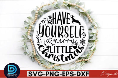 Have yourself a merry little christmas ,Christmas Round Sign SVG Design SVG DESIGNISTIC 