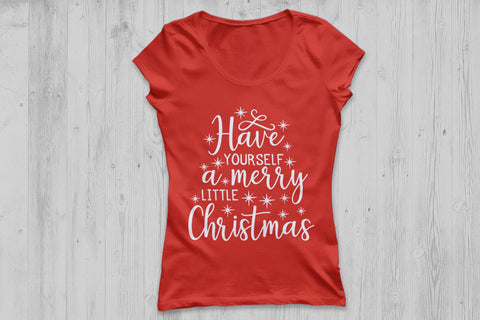 Have yourself A Merry Little Christmas| Christmas SVG Cutting Files. SVG CosmosFineArt 