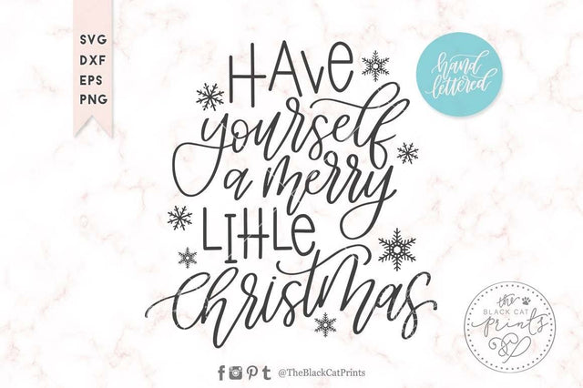 Have yourself a merry little Christmas cut file | Hand lettered SVG TheBlackCatPrints 