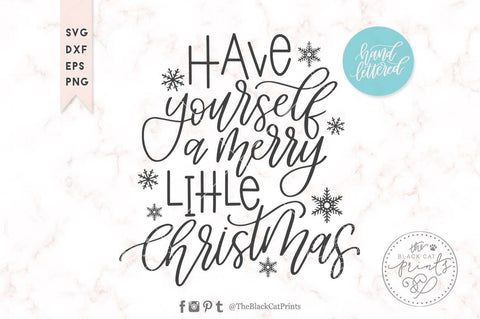 Have yourself a merry little Christmas cut file | Hand lettered SVG TheBlackCatPrints 
