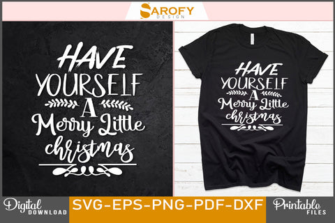 Have Yourself A Merry Little Christmas Design SVG Cut File SVG Sarofydesign 