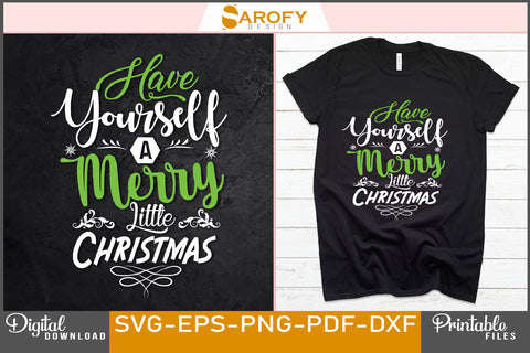 Have Yourself a Merry Little Christmas Funny Design SVG Cut File SVG Sarofydesign 