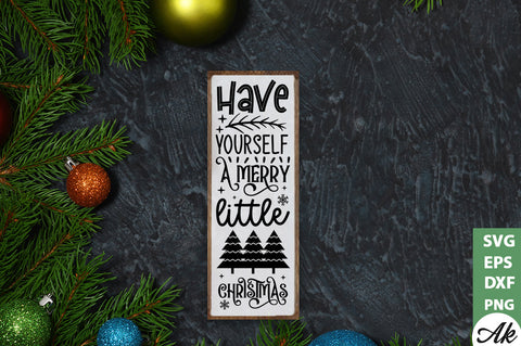 Have yourself a merry little Christmas Porch Sign SVG SVG akazaddesign 