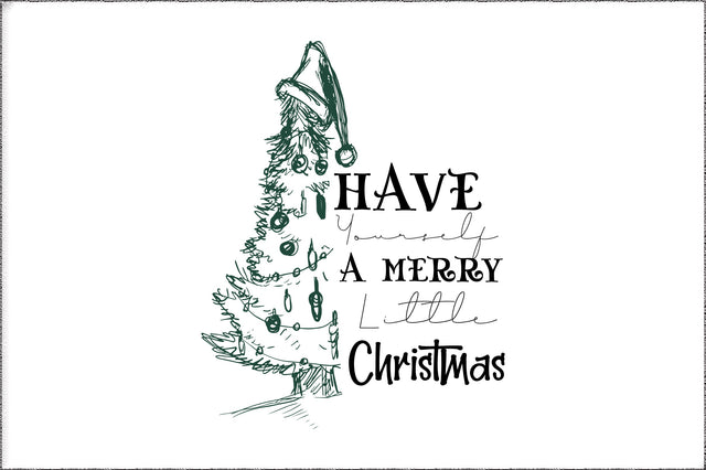 Have Yourself a Merry Little Christmas Sublimation Sublimation Jagonath Roy 