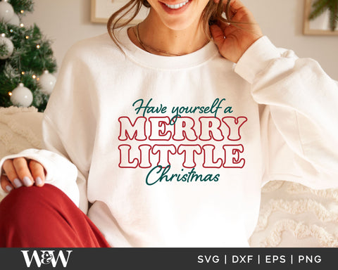 Have Yourself a Merry Little Christmas SVG | Christmas SVG File SVG Wood And Walt 