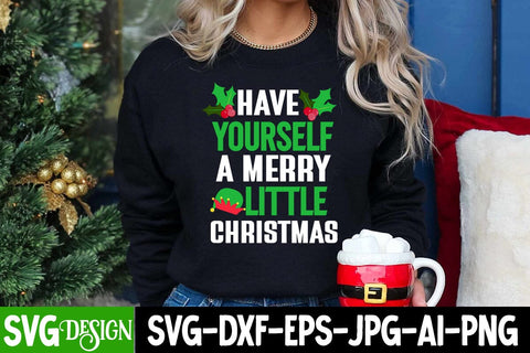 Have Yourself A Merry Little Christmas SVG Cut File, Have Yourself A Merry Little Christmas Sublimation Design, Have Yourself A Merry Little Christmas SVG Design, Have Yourself A Merry Little Christmas PNG SVG BlackCatsMedia 