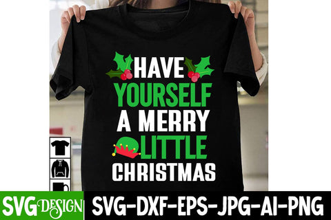 Have Yourself A Merry Little Christmas SVG Cut File, Have Yourself A Merry Little Christmas Sublimation Design, Have Yourself A Merry Little Christmas SVG Design, Have Yourself A Merry Little Christmas PNG SVG BlackCatsMedia 