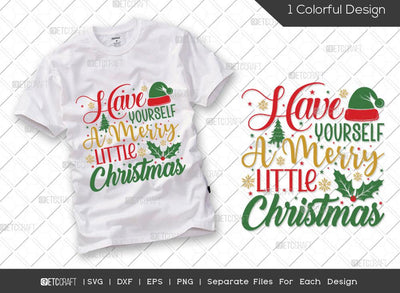 Have Yourself A Merry Little Christmas SVG Cut File | Winter Svg | Christmas Quote Svg | Christmas Svg | Merry Christmas Svg | Family Christmas Svg | T-shirt Design SVG ETC Craft 