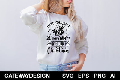 Have Yourself A Merry Little Christmas Svg Design SVG designmaster24 