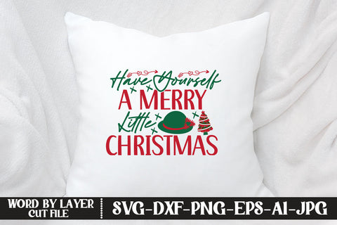 Have Yourself A Merry Little Christmas SVG DESIGN SVG MStudio 