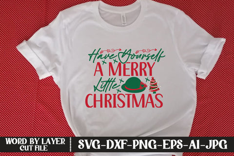 Have Yourself A Merry Little Christmas SVG DESIGN SVG MStudio 