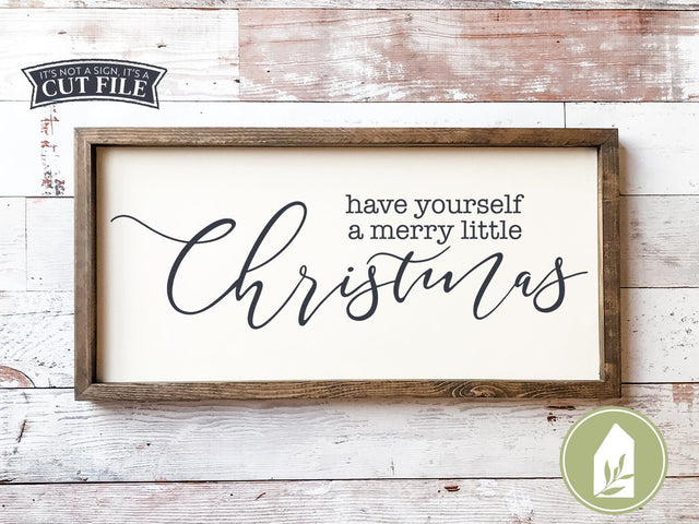 Have Yourself A Merry Little Christmas SVG | Farmhouse Sign Design SVG LilleJuniper 