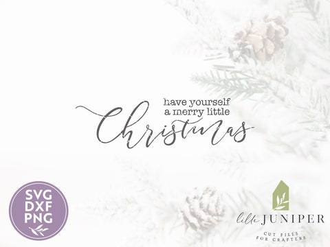 Have Yourself A Merry Little Christmas SVG | Farmhouse Sign Design SVG LilleJuniper 