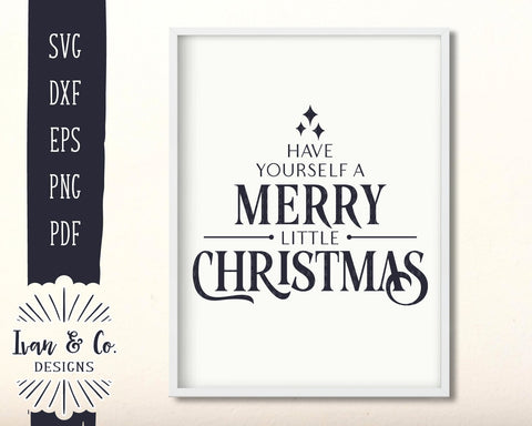 Have Yourself a Merry Little Christmas SVG Files | Christmas | Holidays | Winter SVG (876480614) SVG Ivan & Co. Designs 