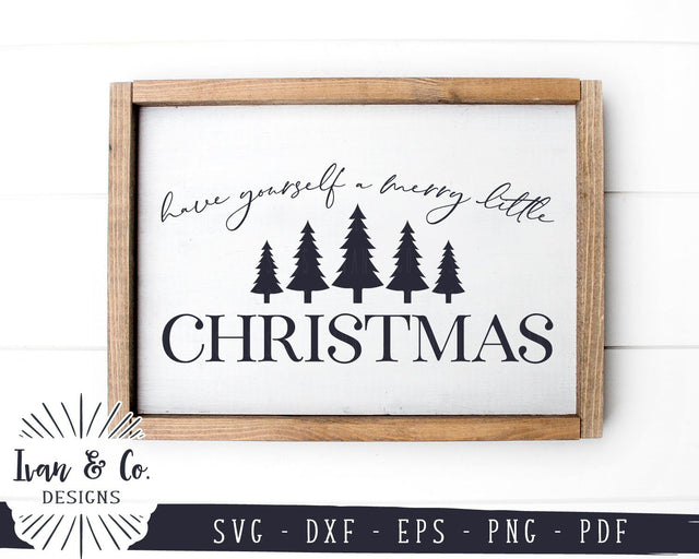 Have Yourself a Merry Little Christmas SVG Files | Christmas Sign | Holidays | Farmhouse SVG (900426974) SVG Ivan & Co. Designs 