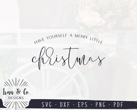 Have Yourself a Merry Little Christmas SVG Files | Christmas Sign | Holidays | Winter SVG (892465502) SVG Ivan & Co. Designs 