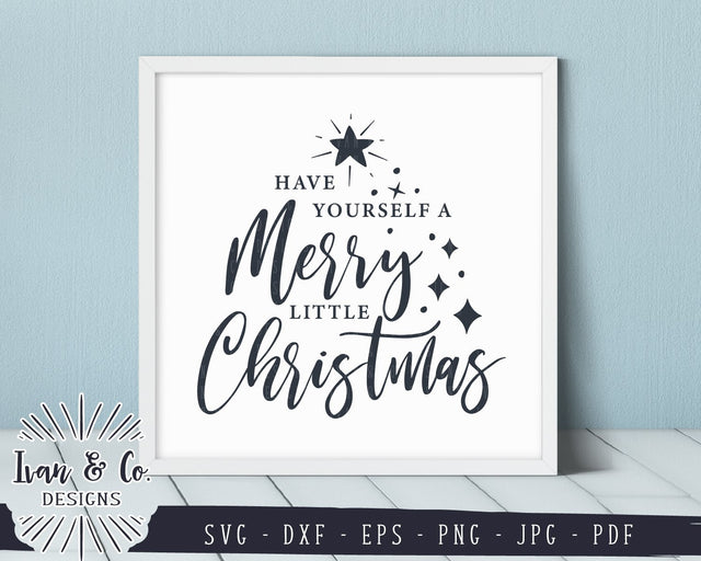 Have Yourself a Merry Little Christmas SVG Files | Christmas SVG (848311063) SVG Ivan & Co. Designs 