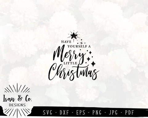 Have Yourself a Merry Little Christmas SVG Files | Christmas SVG (848311063) SVG Ivan & Co. Designs 