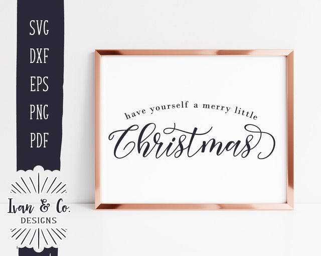 Have Yourself a Merry Little Christmas SVG Files | Christmas Svg | Farmhouse Svg | Holiday Svg | Cricut | Silhouette | Commercial Use | Digital Cut Files (1116123657) SVG Ivan & Co. Designs 