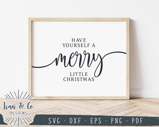 Have Yourself a Merry Little Christmas SVG Files | Christmas SVG | Winter SVG | Cricut | Silhouette | Commercial Use | Cut Files (1034469450) SVG Ivan & Co. Designs 