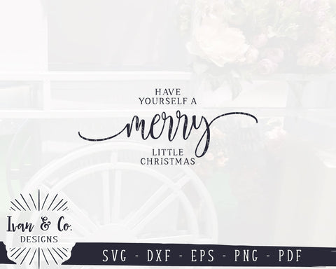 Have Yourself a Merry Little Christmas SVG Files | Christmas SVG | Winter SVG | Cricut | Silhouette | Commercial Use | Cut Files (1034469450) SVG Ivan & Co. Designs 