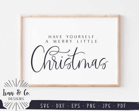 Have Yourself a Merry Little Christmas SVG Files | Farmhouse Svg | Holidays Svg | Winter Svg | Commercial Use | Digital Cut Files | JPG DXF PNG (1312233974) SVG Ivan & Co. Designs 