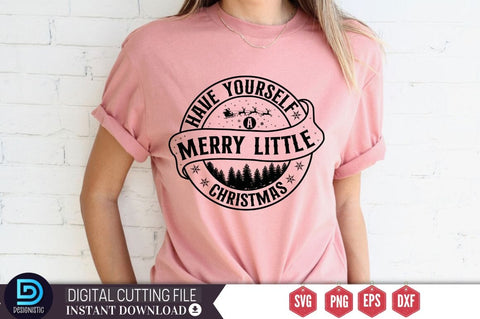 Have yourself a merry little Christmas SVG, Have yourself a merry little Christmas SVG DESIGNISTIC 