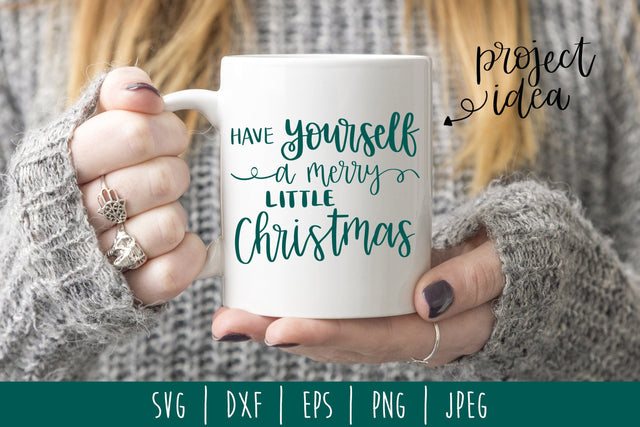 Have Yourself a Merry Little Christmas SVG SavoringSurprises 