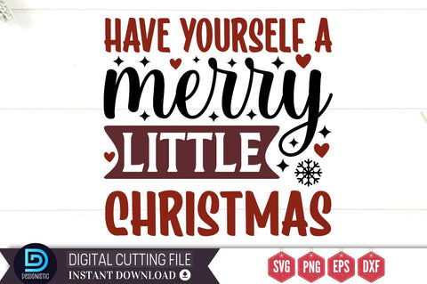 Have yourself a merry little christmas SVG SVG DESIGNISTIC 