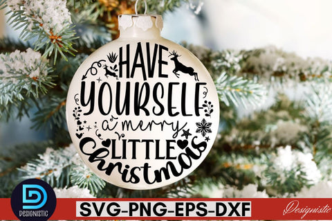 Have yourself a merry little Christmas SVG SVG DESIGNISTIC 