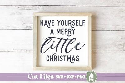 Have Yourself a Merry Little Christmas SVG SVG LilleJuniper 