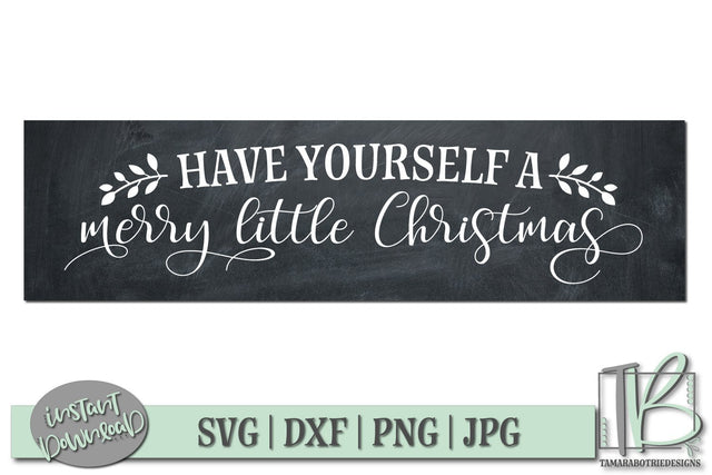 Have Yourself a Merry Little Christmas SVG, Wood Sign SVG SVG TB Designs 