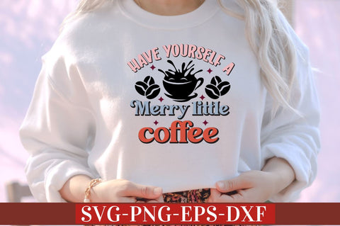 Have yourself a merry little coffee SVG SVG DESIGNISTIC 