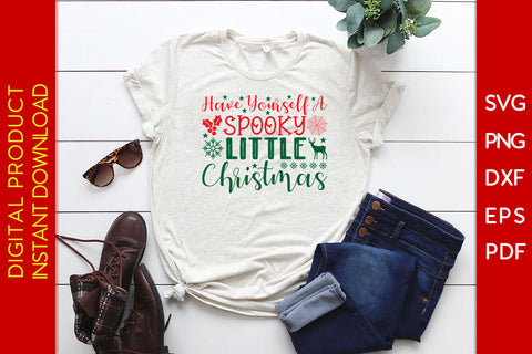 Have Yourself A Spooky Little Christmas SVG PNG PDF Cut File SVG Creativedesigntee 