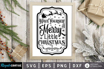 Have yourself a SVG Design SVG Regulrcrative 