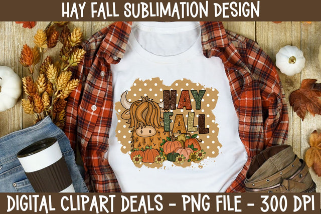 Hay Fall - Highland Cow Sublimation Design - Farmhouse Sublimation Sublimation Digital Clipart Deals 