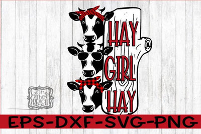 Hay Girl Hay - SVG PNG DXF EPS SVG On the Beach Boutique 