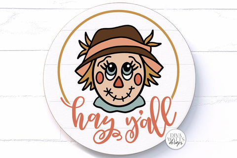 Hay Y'all Scarecrow SVG | Welcome Design for Round Signs and More! SVG Diva Watts Designs 