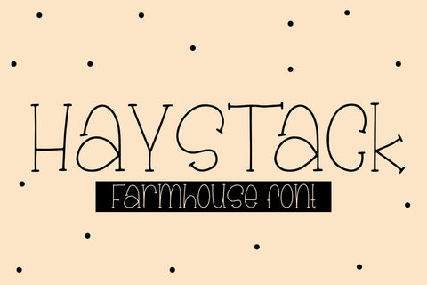 Haystack - A Farmhouse Font Font Freeling Design House 