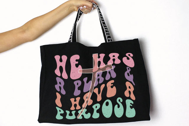 He Has A Plan and I Have A Purpose Sublimation Creativeart88 