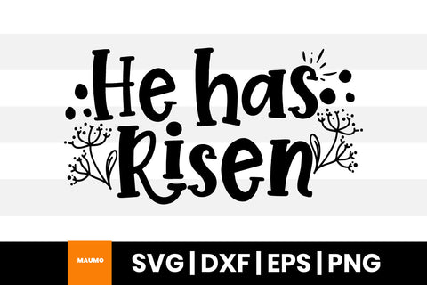 He has risen, religious easter svg quote SVG Maumo Designs 