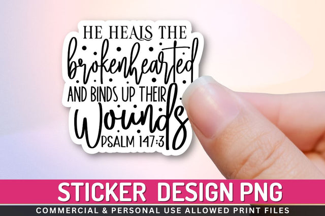 He heals the brokenhearted Sublimation PNG Sublimation Regulrcrative 