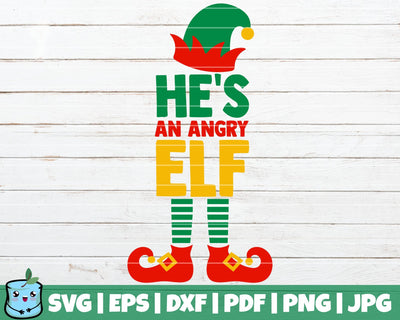He Is An Angry Elf SVG MintyMarshmallows 