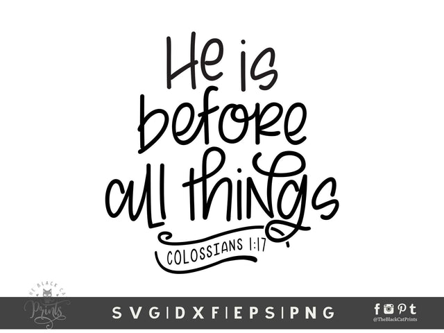 He Is Before All Things | Bible Verse Cut File, Colossians 1:17 SVG TheBlackCatPrints 
