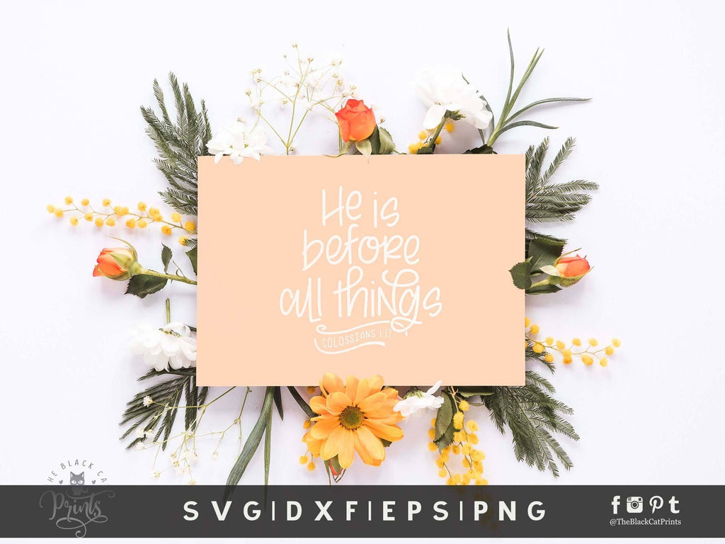 He Is Before All Things | Bible Verse Cut File, Colossians 1:17 - So Fontsy