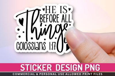 He is before all things Sublimation PNG Sublimation Regulrcrative 