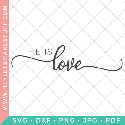 He is Love - Christian SVG Hey Let's Make Stuff 