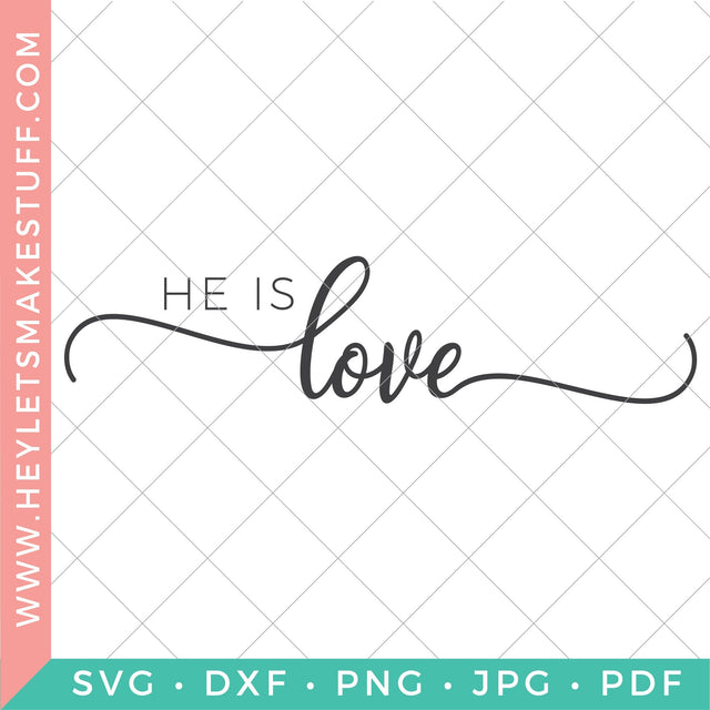 He is Love - Christian SVG Hey Let's Make Stuff 