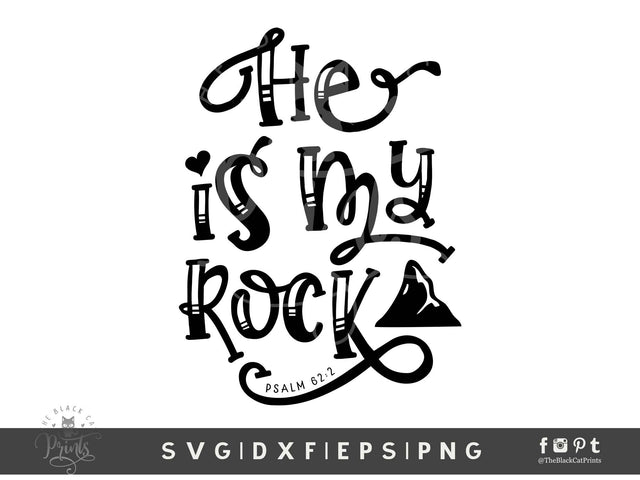 He Is My Rock | Bible Verse Cut File, Psalm 62:2 SVG TheBlackCatPrints 